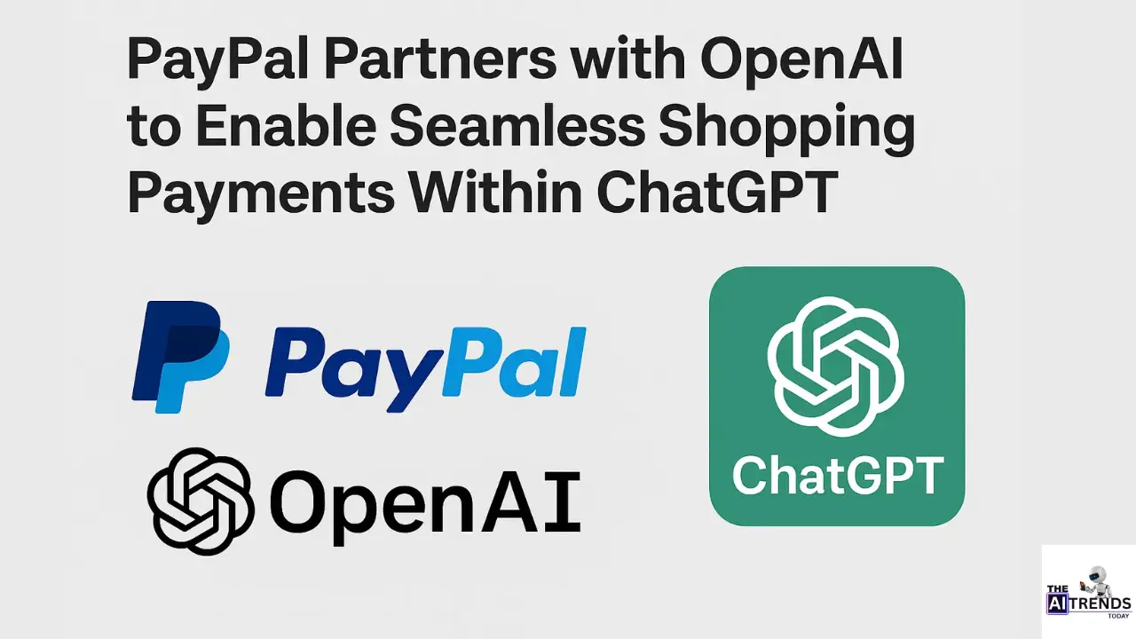 PayPal partners with OpenAI to enable seamless shopping payments within ChatGPT interface.